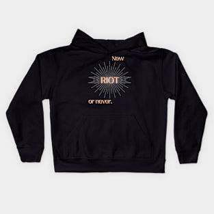 RIOT: Now or Never (Orange) Kids Hoodie